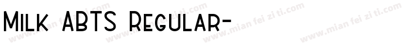 Milk ABTS Regular字体转换